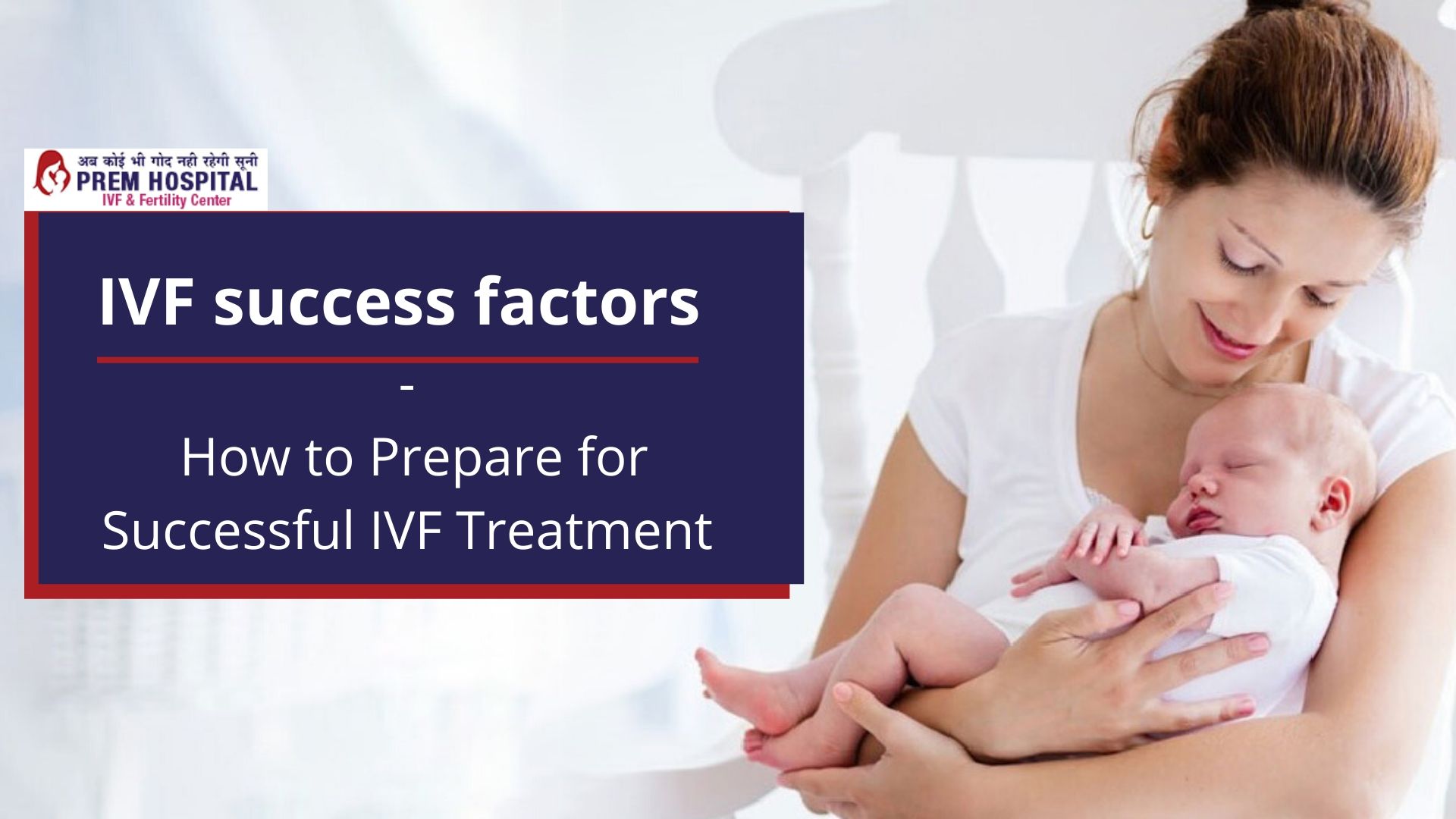 How To Prepare For Successful IVF Treatment - IVF Success Factors